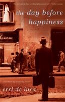 The day before happiness : a novel /