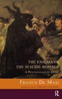Enigma of the suicide bomber a psychoanalytic essay /