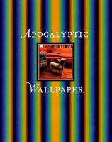 Apocalyptic wallpaper : Robert Gober, Abigail Lane, Virgil Marti, and Andy Warhol /