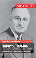 Harry S. Truman et la Fin de la Seconde Guerre Mondiale : Le Président le Plus Controversé Des États-Unis.