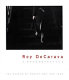 Roy DeCarava, a retrospective /