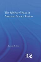 The subject of race in American science fiction /