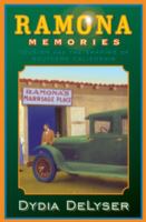 Ramona memories : tourism and the shaping of Southern California /