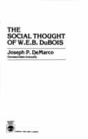 The social thought of W.E.B. DuBois /