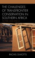 The challenges of transfrontier conservation in Southern Africa the park came after us /