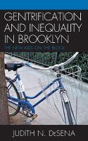 Gentrification and inequality in Brooklyn the new kids on the block /