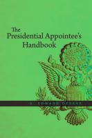 The presidential appointee's handbook