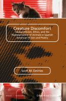 Creature discomfort fauna-criticism, ethics, and the representation of animals in Spanish American fiction and poetry /