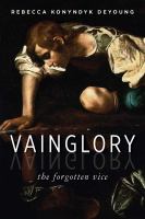 Vainglory : The Forgotten Vice.