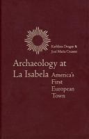 Archaeology at La Isabela : America's first European town /
