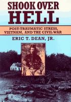 Shook over hell : post-traumatic stress, Vietnam, and the Civil War /