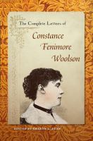 The Complete Letters of Constance Fenimore Woolson.