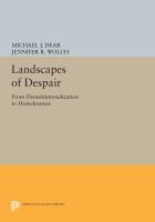 Landscapes of despair : from deinstitutionalization to homelessness /