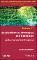 Environmental innovation and ecodesign certainties and controversies /