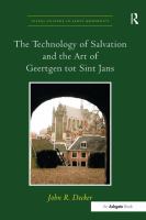 The technology of salvation and the art of Geertgen tot Sint Jans /