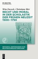 Recht und Moral in der Scholastik der Frühen Neuzeit 1500-1750.