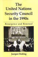 The United Nations Security Council in the 1990s resurgence and renewal /