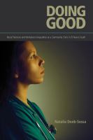 Doing good : racial tensions and workplace inequalities at a community clinic in El Nuevo South /