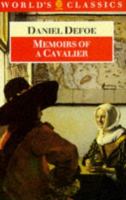 Memoirs of a cavalier, or, A military journal of the wars in Germany and the wars in England from the year 1632 to the year 1648 ... /