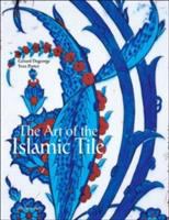 The art of the Islamic tile /