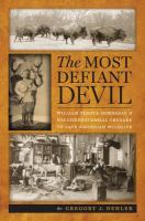 The most defiant devil William Temple Hornaday and his controversial crusade to save American wildlife /