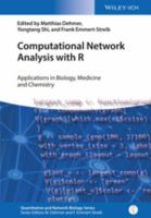 Computational Network Analysis with R : Applications in Biology, Medicine and Chemistry.