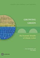 Growing green the economic benefits of climate action /