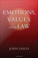 Emotions, Values, and the Law.