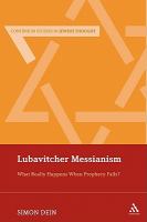 Lubavitcher Messianism : What Really Happens When Prophecy Fails?.