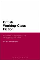 British working-class fiction narratives of refusal and the struggle against work /