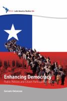 Enhancing democracy public policies and citizen participation in Chile /