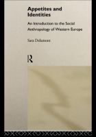 Appetites and identities an introduction to the social anthropology of Western Europe /