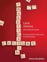 Investigating Culture : An Experiential Introduction to Anthropology.