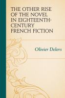 The other rise of the novel in eighteenth-century French fiction