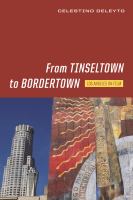 From Tinseltown to Bordertown : Los Angeles on Film.