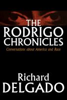 The Rodrigo chronicles : conversations about America and race /