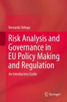 Risk Analysis and Governance in EU Policy Making and Regulation An Introductory Guide /