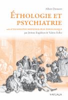 Éthologie et Psychiatrie : Une Approche évolutionniste des Troubles Mentaux.