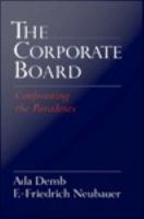 The Corporate Board : Confronting the Paradoxes.