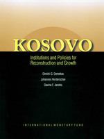 Kosovo institutions and policies for reconstruction and growth /