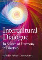 Intercultural Dialogue : In Search of Harmony in Diversity.