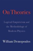 On theories : logical empiricism and the methodology of modern physics /
