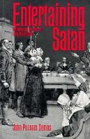 Entertaining Satan : witchcraft and the culture of early New England /