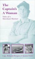 The captain's a woman : tales of a merchant mariner /