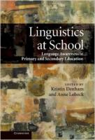 Linguistics at School : Language Awareness in Primary and Secondary Education.
