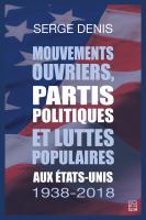 Mouvements ouvriers, partis politiques et luttes populaires aux États-Unis. 1938-2018