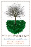 The innovator's way essential practices for successful innovation /