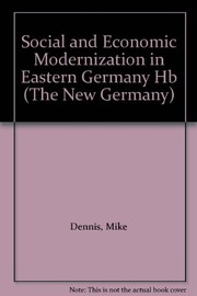 Social and economic modernization in eastern Germany from Honecker to Kohl /
