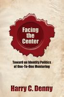 Facing the center toward an identity politics of one-to-one mentoring /