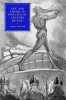 Epic and empire in nineteenth-century Britain /